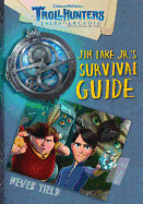 Jim Lake Jr.'s Survival Guide