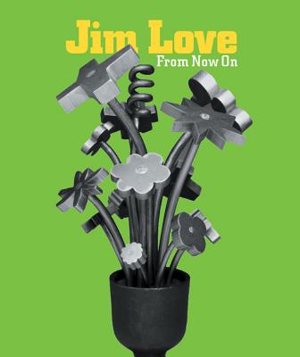 Jim Love: From Now on - Herbert, Lynn M, and Mel, Paula Webb Chin, and Quaintance, Don