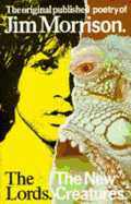Jim Morrison: The Lords / The New Creatures Poems - Morrison, Jim