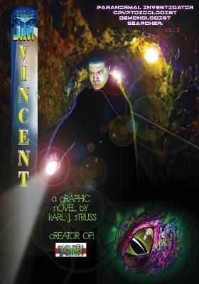 Jim Vincent: Paranormal Investigator - Struss, Karl J