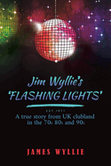 Jim Wyllie's 'Flashing Lights'