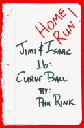 Jimi & Isaac 1b: Curve Ball
