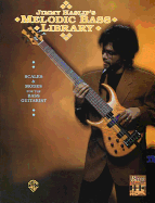 Jimmy Haslip's Melodic Bass Library: Scales and Modes for the Bass Guitarist