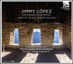 Jimmy Lpez: Per Negro; Synesthsie; Lord of the Air; Amrica Salvaje