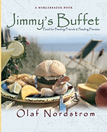 Jimmy's Buffet: Food for Feeding Friends and Feeding Frenzies