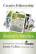 Jimmy's Stories: Preaching What I Practiced at Chick-Fil-A