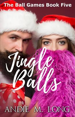 Jingle Balls - Dunbar, Michelle (Editor), and Long, Andie M