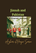 Jinnah and Pakistan A Shared Journey