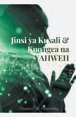 Jinsi ya Kusali & Kuongea na Yahweh - Silwimba, Shannel S