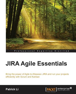 JIRA Agile Essentials - Li, Patrick