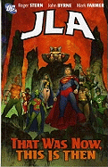 JLA: That Was Now, This is Then