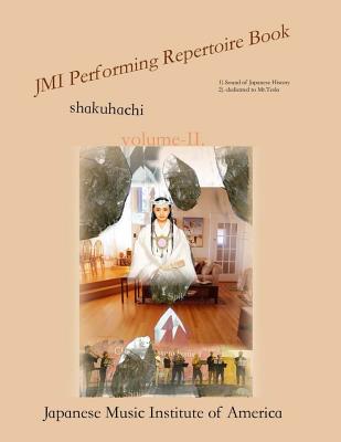 JMI Performing Repertoire Book volume-II.: JMI shakuhachi - Koga, Masayuki
