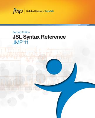 Jmp 11 Jsl Syntax Reference, Second Edition - Sas Institute (Creator)