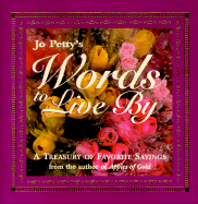 Jo Petty's Words to Live by: An Inspirational Book