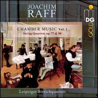 Joachim Raff: Chamber Music Vol. 1 - String Quartets Op. 77 & 90 - Leipziger Streichquartett
