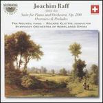 Joachin Raff: Suite for Piano and Orchestra Op. 200; Overtures & Preludes - Per Oman (violin); Tra Nguyen (piano); Symphony Orchestra of Norrlands Opera; Roland Kluttig (conductor)