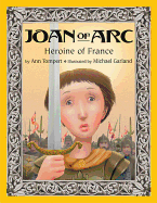 Joan of Arc: Heroine of France