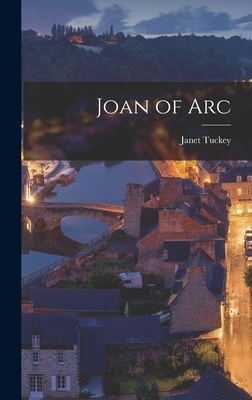 Joan of Arc - Tuckey, Janet