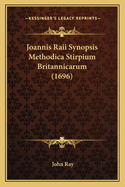 Joannis Raii Synopsis Methodica Stirpium Britannicarum (1696)