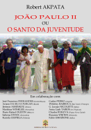 Joao Paulo II ou o Santo da juventude