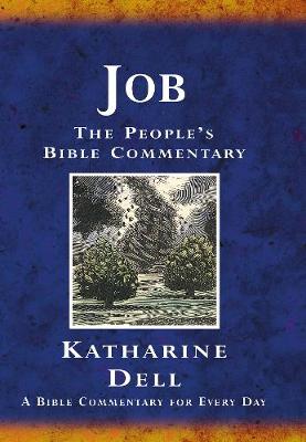 Job: A Bible Commentary for Every Day - Dell, Katharine
