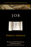 Job: An Introduction and Commentary - Andersen, Francis I, and Wiseman, Donald J (Editor)