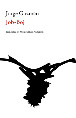 Job-Boj - Guzman, Jorge, and Ruiz Anderson, Monica (Translated by)