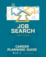Job Search: Career Planning Guide, Book 2 - Lock, Robert D, and Lock, Samuel