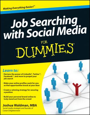 Job Searching with Social Media For Dummies - Waldman, Joshua