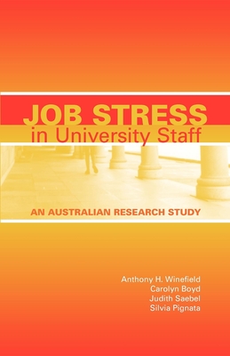 Job Stress in University Staff: An Australian Research Study - Winefield, Anthony H