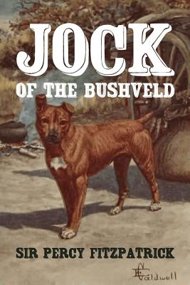 Jock of the Bushveld - Bailey, Dwayne (Editor), and Bailey, Heather (Editor)