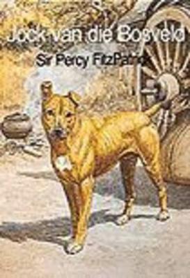 Jock Van Die Bosveld - Fitzpatrick, Percy, Sir