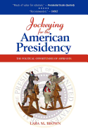 Jockeying for the American Presidency: The Political Opportunism of Aspirants