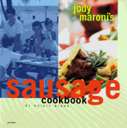 Jody Maroni Sausage Cookbook - Binns, Brigit Legere