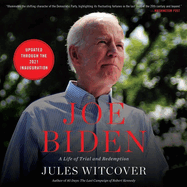 Joe Biden Lib/E: A Life of Trial and Redemption