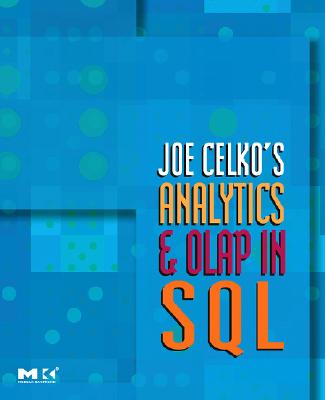 Joe Celko's Analytics and OLAP in SQL - Celko, Joe