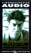 Joe Dimaggio: The Heros Life - Cramer, Richard Ben (Read by)