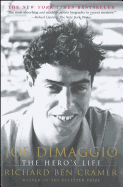 Joe Dimaggio: The Hero's Life