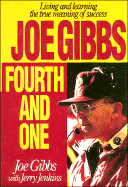 Joe Gibbs: Fourth and One - Gibbs, Joe