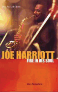 Joe Harriott: Fire in His Soul