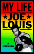 Joe Louis My Life