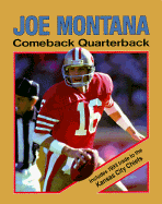 Joe Montana: Comeback Quarterback - Raber, Thomas R