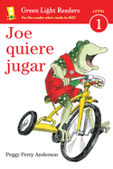 Joe Quiere Jugar: Joe on the Go (Spanish Edition)
