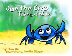 Joe the Crab Takes a Walk (Volume 1)