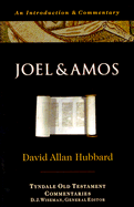 Joel and Amos: An Introduction and Commentary - Hubbard, David Allan