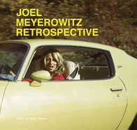 Joel Meyerowitz: Retrospective