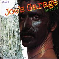 Joe's Garage, Acts 1-3 - Frank Zappa