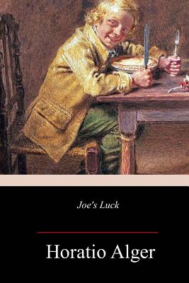 Joe's Luck - Alger, Horatio