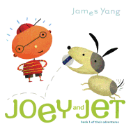 Joey and Jet: Book 1 of Their Adventures