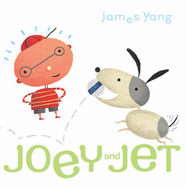 Joey and Jet - Yang, James